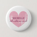 Pink heart bridesmaids buttons | Personalized name 缶バッジ<br><div class="desc">Pastel pink heart bridesmaids buttons | Personalized name. Elegant wedding design with vintage look weathered heart and script text. Make your own for bridesmaids,  maid of honor,  matron of honor,  flower girls,  mother of the bride etc.</div>