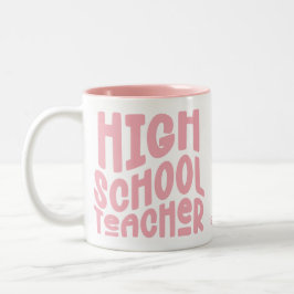 Pink High School Teacher Appreciation ツートーンマグカップ
