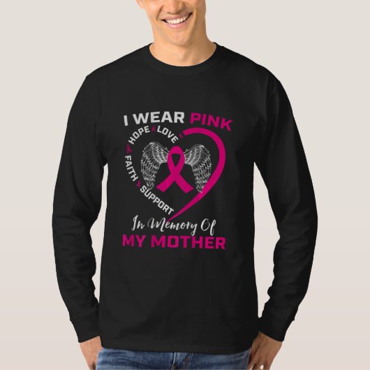 Pink In Memory Of My Mom Breast Cancer Back Print Tシャツ (正面)