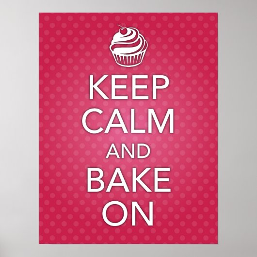 Pink Keep Calm and Bake On Poster ポスター (正面)