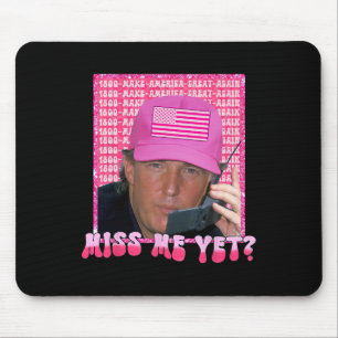 Pink Me 恋しく思 Yet おもしろい Trump 2024 Shirt Woman Girl マウスパッド
