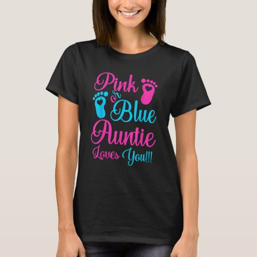 Pink Or Blue Auntie Loves You Gender Reveal Party  Tシャツ (正面)
