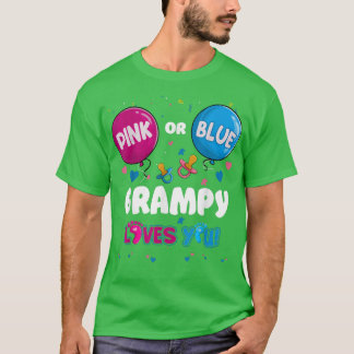 Pink or Blue Balloon Grampy Loves You Gender Revea Tシャツ