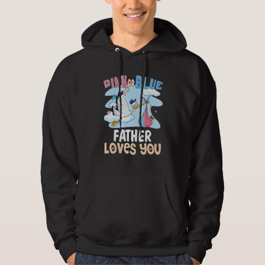 Pink or Blue Father Loves You Best Dad Ever Father パーカ (正面)
