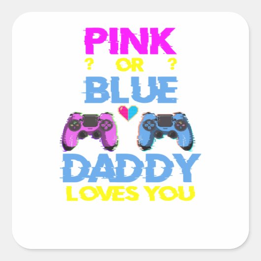 Pink Or Blue Gender Reveal Video Game Dad Gamer Da スクエアシール (正面)