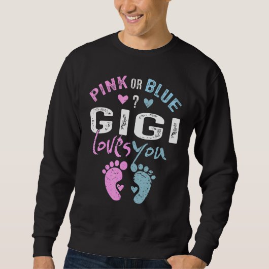 Pink or Blue Gigi Loves You Grandma   for Grandpar スウェットシャツ (正面)