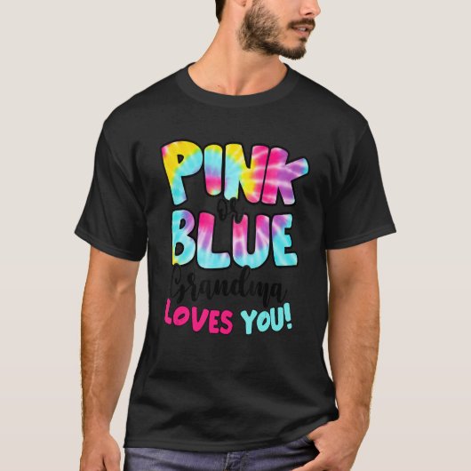 Pink Or Blue Grandma Loves You Gender Reveal Tie D Tシャツ (正面)
