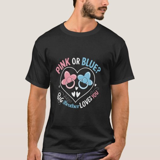 Pink Or Blue Great Big Brother Loves You Gender Re Tシャツ (正面)