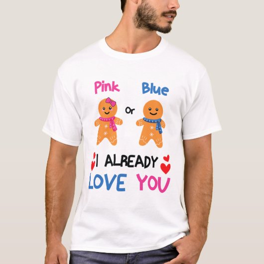 Pink Or Blue I Already Love You Gender Reveal Xmas Tシャツ (正面)