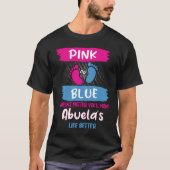 Pink or Blue Makes Abuelas Life Better Gender Reve Tシャツ (正面)