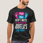 Pink or Blue Makes Abuelas Life Better Gender Reve Tシャツ (正面)