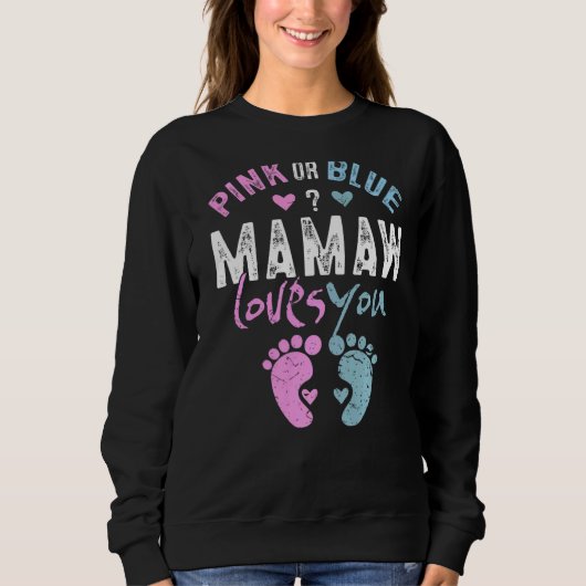 Pink or Blue Mamaw Loves You Grandpar スウェットシャツ (正面)