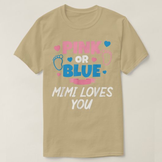 Pink Or Blue Mimi Loves You Baby Gender Reveal Gra Tシャツ (デザイン正面)
