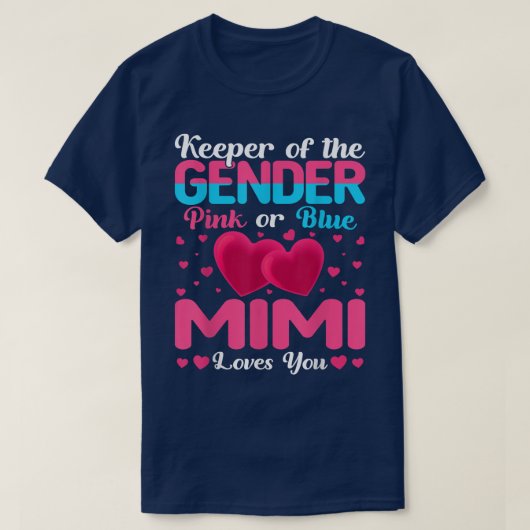 Pink Or Blue Mimi Loves You Keeper Gender Reveal B Tシャツ (デザイン正面)