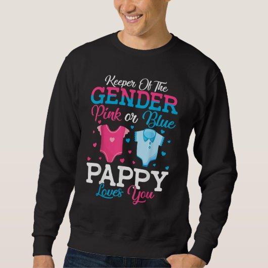 Pink Or Blue Pappy Keeper Of The Gender Pappy Love スウェットシャツ (正面)