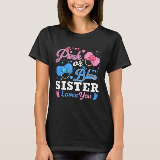 Pink Or Blue Sister Loves You Baby Gender Reveal K Tシャツ (正面)