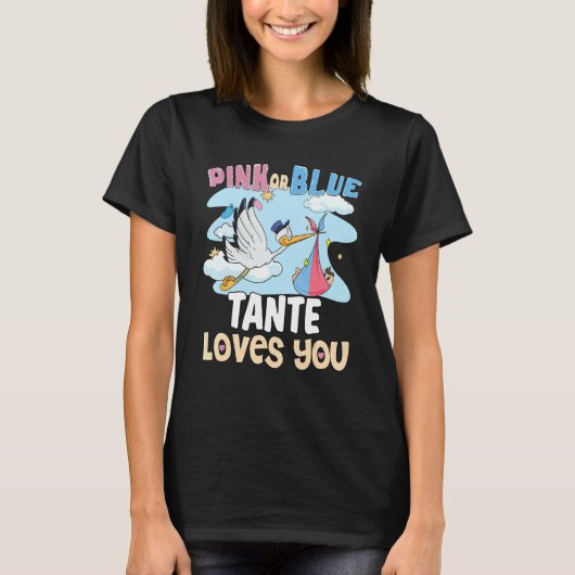 Pink or Blue Tante Loves You Best Auntie Ever Aunt Tシャツ (正面)