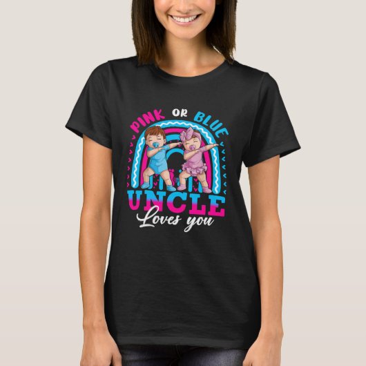 Pink Or Blue Uncle Loves You Shirt Baby Gender Rev Tシャツ (正面)