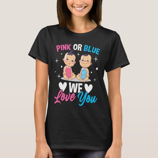 Pink Or Blue We Love You Gender Reveal Announcemen Tシャツ (正面)