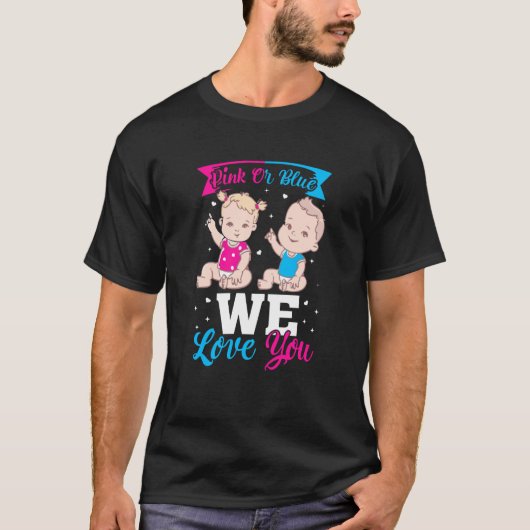 Pink Or Blue We Love You Gender Reveal Announcemen Tシャツ (正面)