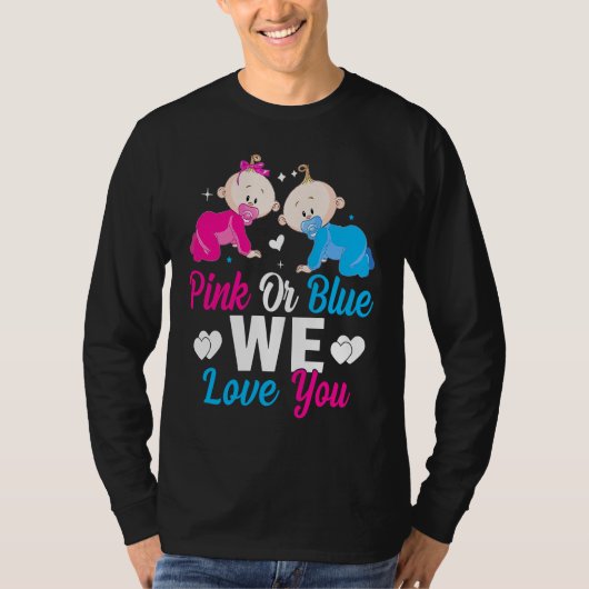 Pink Or Blue We Love You Gender Reveal Announcemen Tシャツ (正面)