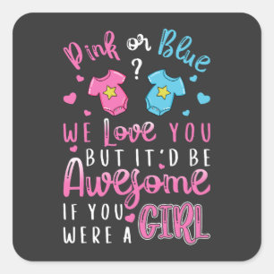 Pink Or Blue We Love You was Girl スクエアシール