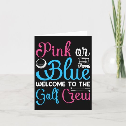 Pink Or Blue Welcome To Golf Crew Gender Reveal An カード (正面)