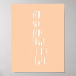 Pink Peach Brave Little Heart Quote Nursery Poster ポスター