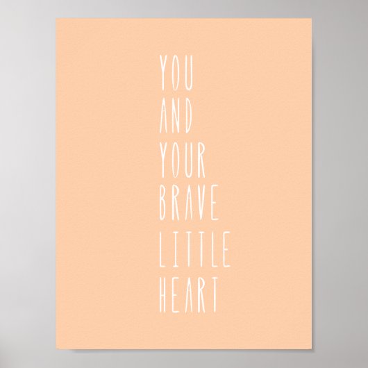 Pink Peach Brave Little Heart Quote Nursery Poster ポスター (正面)