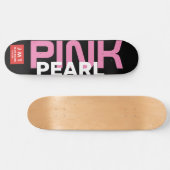 PINK PEARL スケートボード (横)