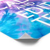 Pink Purple Aqua Tie Dye Keep Calm and Edit Text ポスター (角)