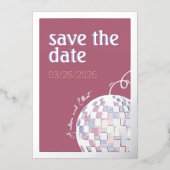 Pink, Purple & Silver Disco Wedding Save the Date 箔招待状 (正面)