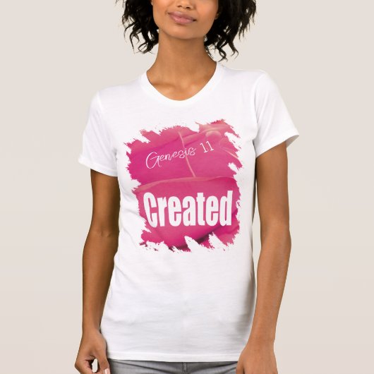 Pink Rose Created Scripture Tシャツ (正面)