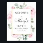 Pink Rose Floral 90th Birthday Welcome Sign ポスター<br><div class="desc">Welcome guests to your 90th birthday party with this elegant dusty blush pink and eucalyptus welcome sign. Your welcome statement is surrounded by a thin gold frame. Soft sage green eucalyptus leaves and large pink roses decorate it.</div>