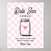 Pink Rustic Date Jar Ideas Sign for Bridal Shower ポスター (正面)