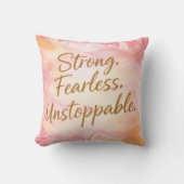 Pink Strong, Fearless & Unstoppable Motivational  クッション (正面)