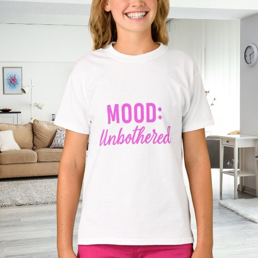 Pink white quote mood unbothererd girl tシャツ