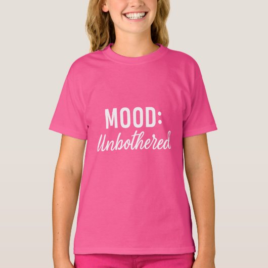 Pink white quote mood unbothererd girl tシャツ (正面)