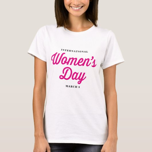 Pink Women'国際的 Day Statement T Shirt Tシャツ (正面)