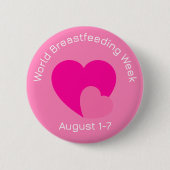 Pink World Breastfeeding Week Button 缶バッジ (正面)