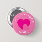 Pink World Breastfeeding Week Button 缶バッジ (正面&裏面)