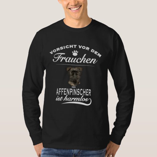Pinscher Vorsicht vor dem Frauchen Affenpinsche Tシャツ (正面)