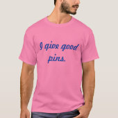 Pinterest Fan - I 与え Good Pins T-Shirt Tシャツ (正面)