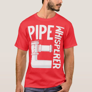 Pipe Whisperer Funny Plumber Saying Plumbing Tシャツ