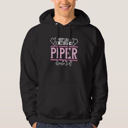 Piper Keep Calm and let Piper Handle that パーカ (正面)