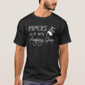 Pipers Do It With Amazing Grace Bagpipes Tシャツ (正面)