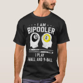 Pipooler Pool Player Pool Cool Billiards 8 and 9 B Tシャツ (正面)