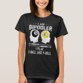 Pipooler Pool Player Pool Cool Billiards 8 and 9 B Tシャツ (正面)