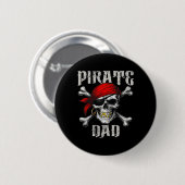 Pirate Dad Jolly Roger Flag And Skull Crossbones H 缶バッジ (正面&裏面)
