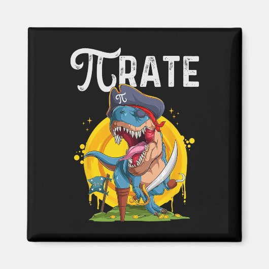 Pirate T-rex Pi Rate Dino Pi Rate Math Geek Funny  マグネット (正面)